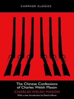cover image of The Chinese Confessions of Charles Welsh Mason